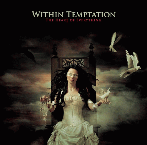 Within Temptation : The Heart of Everything Within Temptation : The Heart of Everything